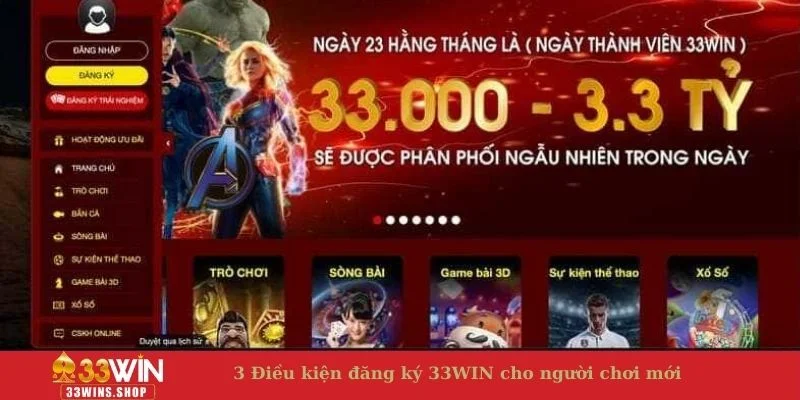 3 Điều kiện đăng ký 33WIN cho người chơi mới 