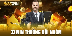 33win thưởng đội nhóm