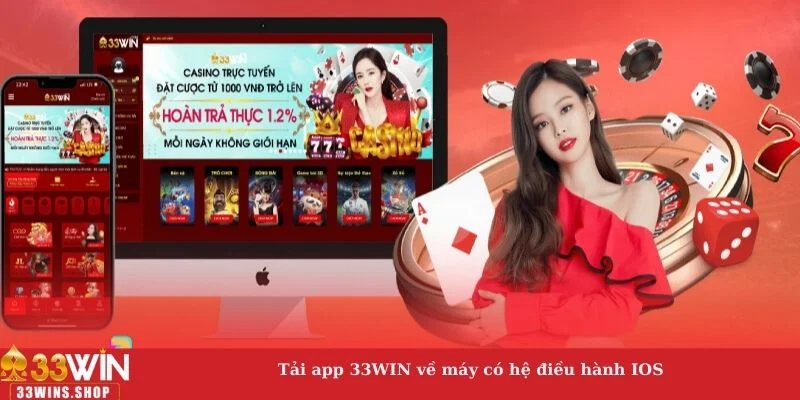 Tải app 33WIN về máy có hệ điều hành IOS