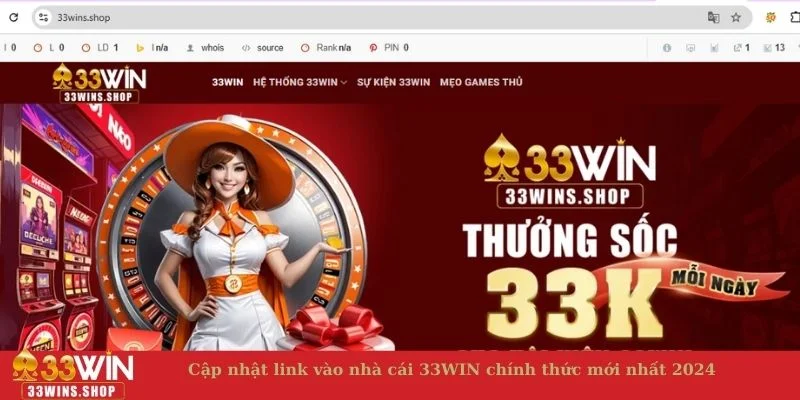 Cập nhật link vào nhà cái 33WIN chính thức mới nhất 2024