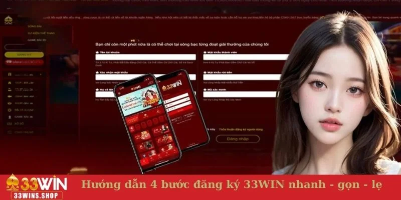 Hướng dẫn 4 bước đăng ký 33WIN nhanh - gọn - lẹ 