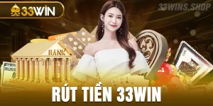 rút tiền 33WIN